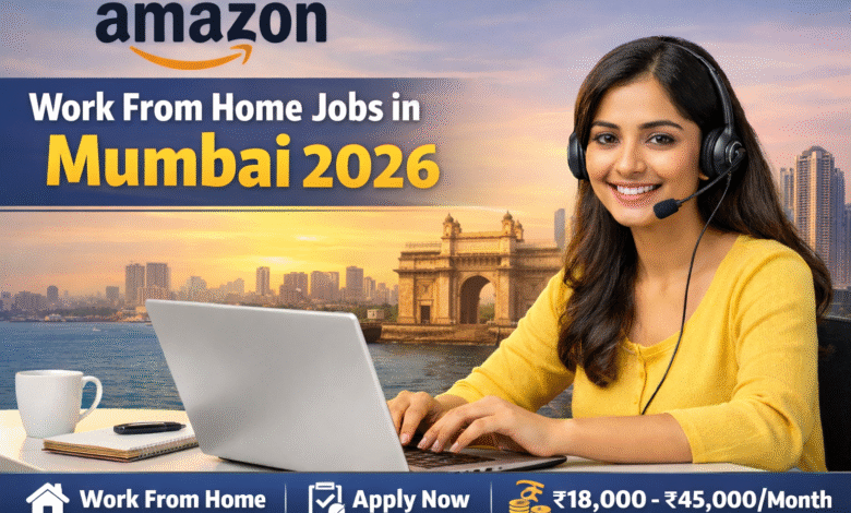 Amazon Work From Home Jobs in Mumbai