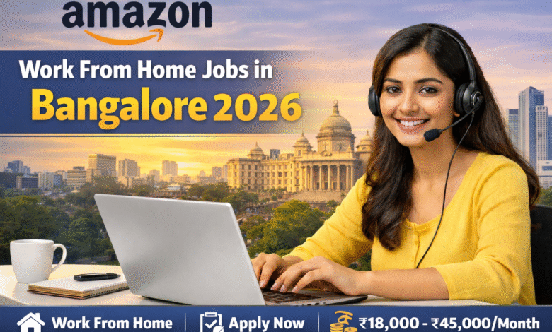 Amazon Work From Home Jobs in Bangalore