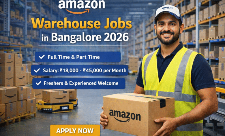 Amazon Warehouse Jobs in Bangalore – Amazon hiring warehouse associates with salary ₹18,000 to ₹45,000 per month