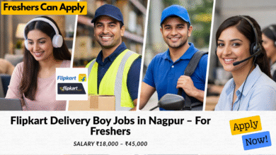 Flipkart delivery boy jobs in Nagpur for freshers with salary ₹18,000 to ₹45,000 for full time roles