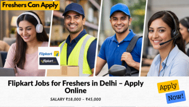 Flipkart jobs for freshers in Delhi with salary ₹18,000 to ₹45,000 including warehouse jobs and data entry jobs