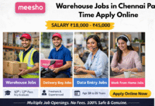 Apply for Meesho warehouse jobs in Chennai part time with salary ₹18,000 to ₹45,000 including packing and helper roles
